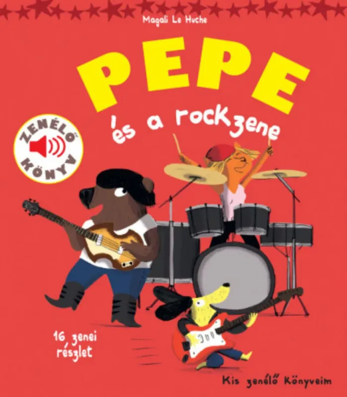 Kedvezményes ár Pepe és a rockzene - Zenélő könyv - Magali Le Huche