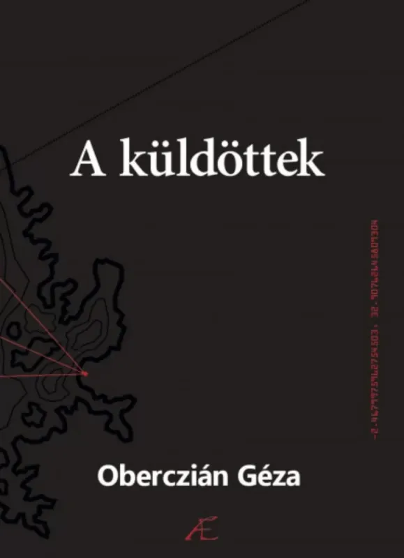 Legkelendőbb A küldöttek - Oberczián Géza