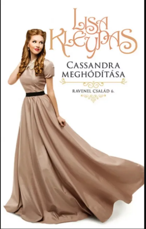 Utolsó esély Cassandra meghódítása - Lisa Kleypas