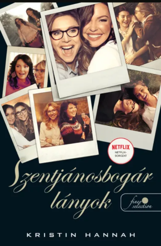 Firefly Lane - Szentjánosbogár lányok - Kristin Hannah Olcsó