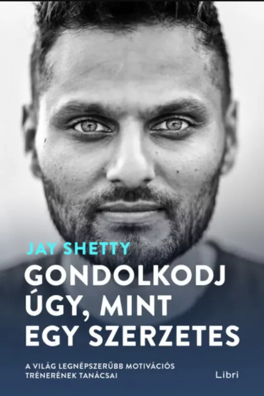 Biztonságos fizetés Gondolkodj úgy, mint egy szerzetes - Jay Shetty (2021)