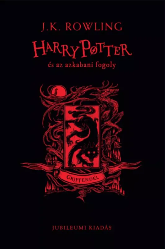 Harry Potter és az azkabani fogoly - Griffendél - J. K. Rowling Vedd meg most