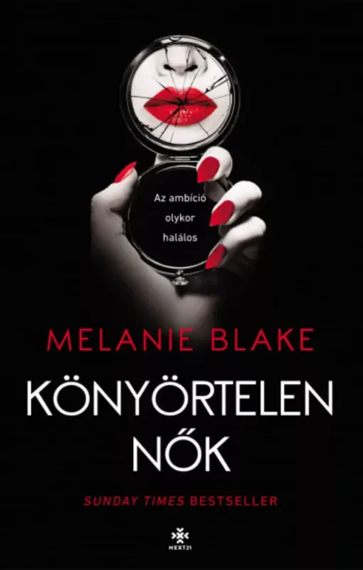 Könyörtelen nők - Melanie Blake Szuper ajánlat