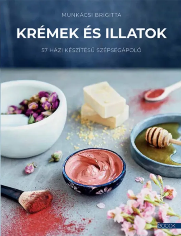 Krémek és illatok - Munkácsi Brigitta Vedd meg online