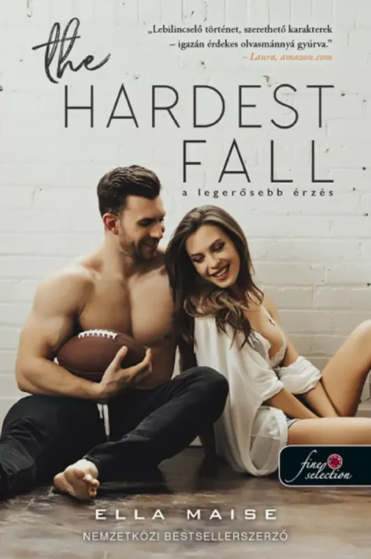 Rendeld meg most The Hardest Fall - A legerősebb érzés - Ella Maise