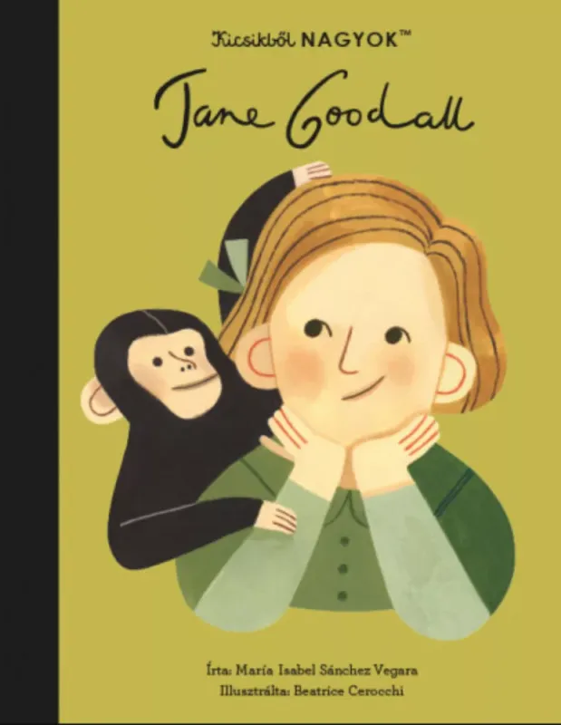 Árengedmény Kicsikből NAGYOK - Jane Goodall - María Isabel Sanchez Vegara