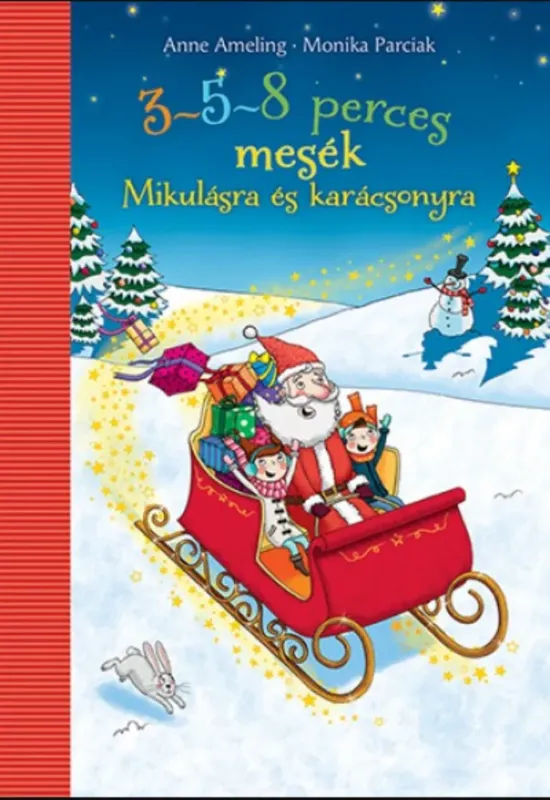 3-5-8 perces mesék - Mikulásra és karácsonyra - Anne Ameling - Monika Parciak Szezonális akció
