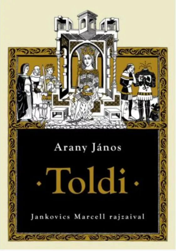 Toldi - Arany János - Jankovics Marcell rajzaival Kihagyhatatlan ajánlat