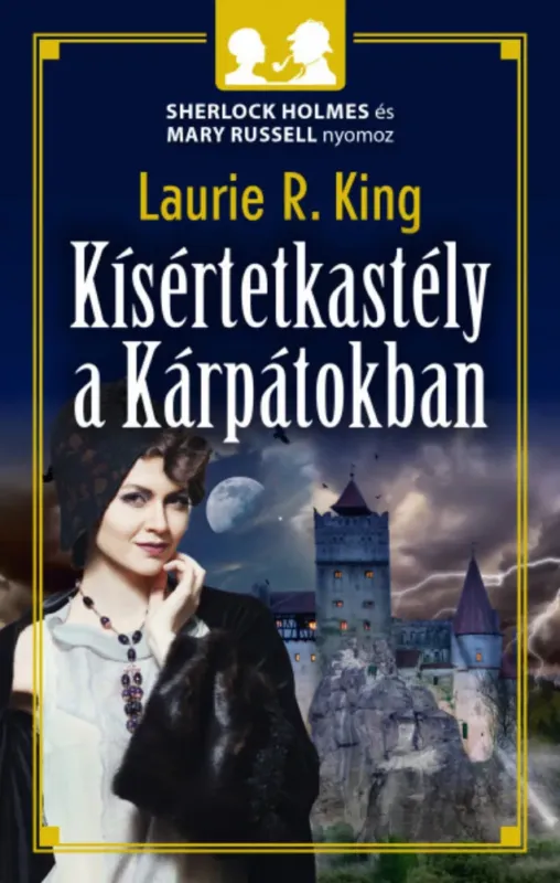 Árengedmény Kísértetkastély a Kárpátokban - Laurie R. King