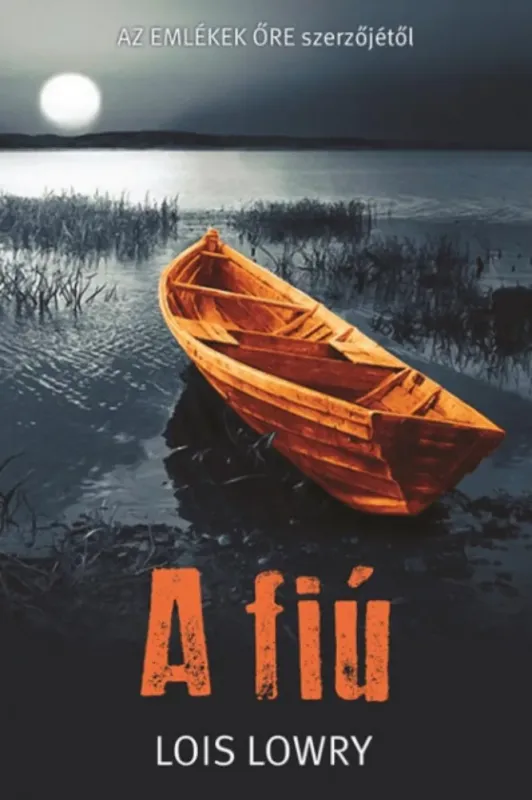 Kedvezményes ár A fiú - Lois Lowry