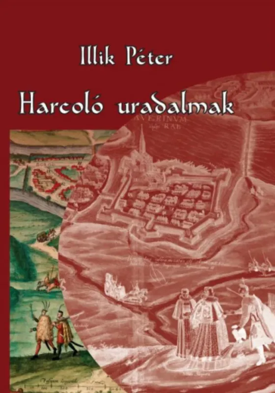 Harcoló uradalmak - Illik Péter Szezonális akció