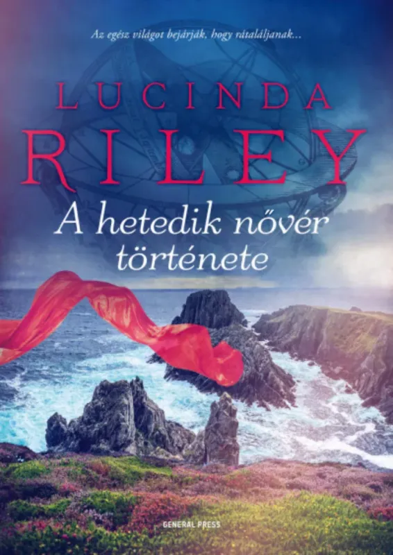 A hét nővér-sorozat 7. - A hetedik nővér története - Lucinda Riley Prémium