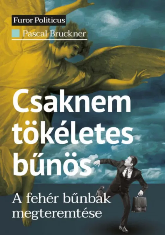 Csaknem tökéletes bűnös - Pascal Bruckner Különleges ajánlat