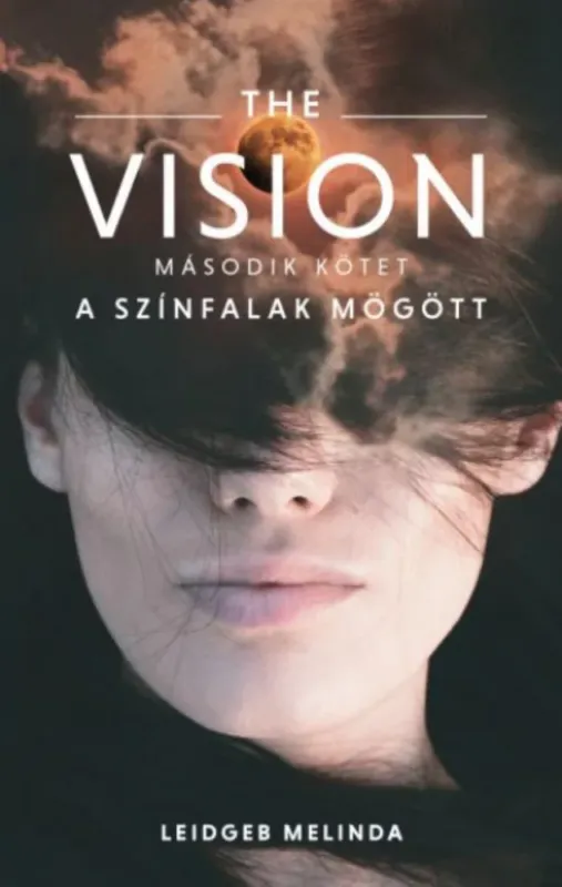 Expressz kézbesítés The Vision 2. - A színfalak mögött - Leidgeb Melinda