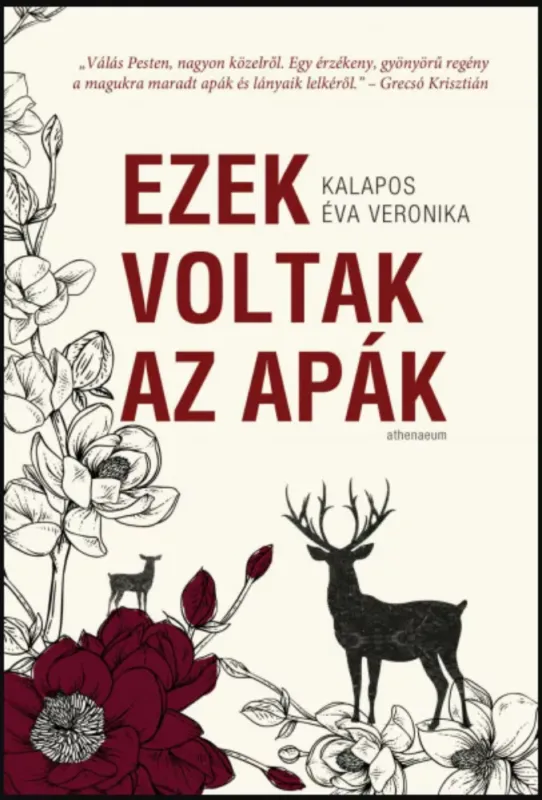 Ezek voltak az apák - Kalapos Éva Veronika Újdonság