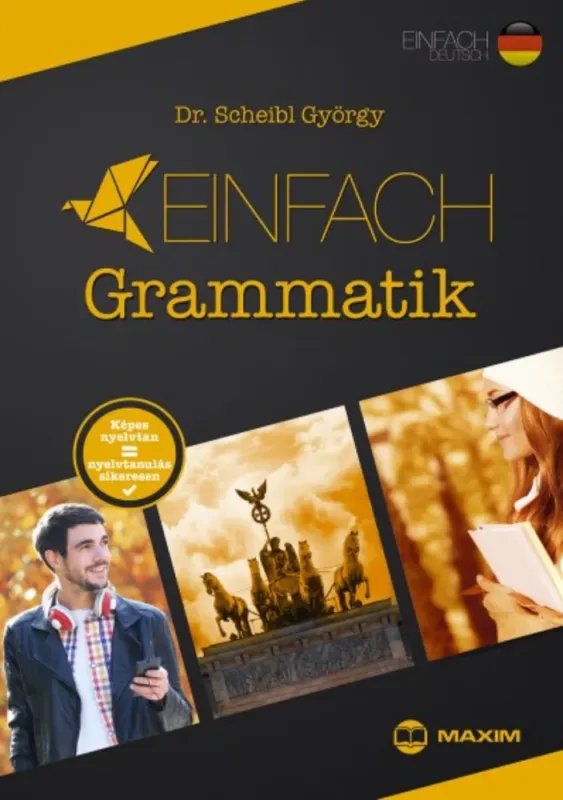 Utolsó esély Einfach Grammatik - Dr. Scheibl György