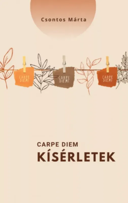Outlet Carpe diem - kísérletek - Csontos Márta
