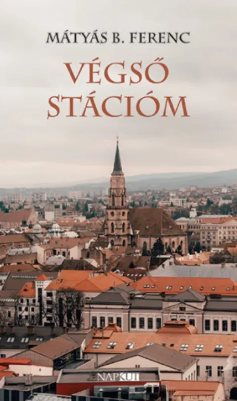 Olcsóbb Végső stációm - Mátyás B. Ferenc