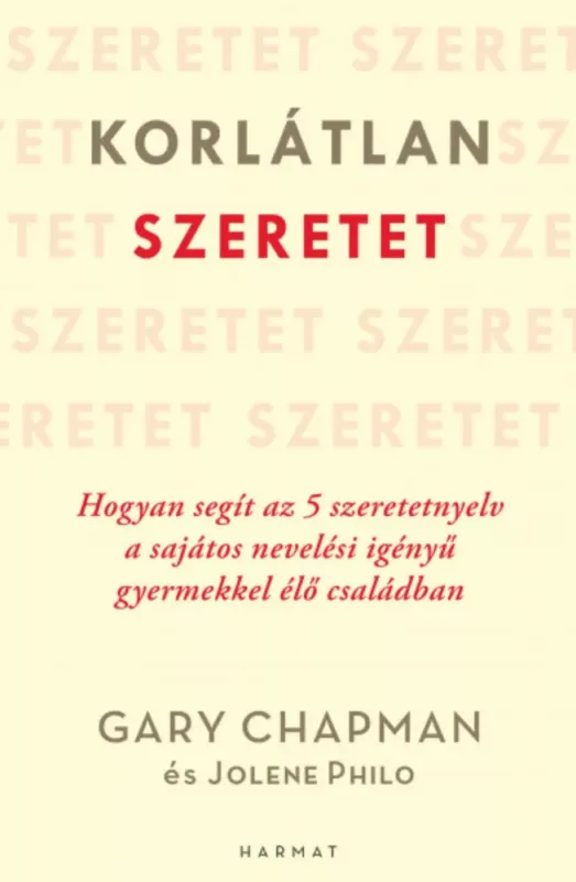 Expressz kézbesítés Korlátlan szeretet - Gary Chapman - Jolene Philo