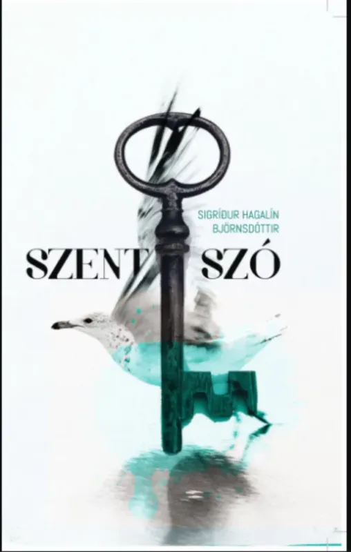 Szent szó - Sigrídur Hagalín Björnsdóttir Legkelendőbb
