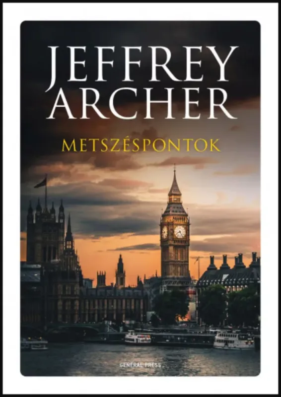 Utolsó esély Metszéspontok - Jeffrey Archer