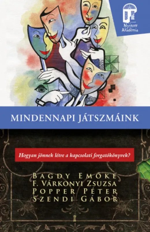Mindennapi játszmáink - Bagdy Emőke - F. Várkonyi Zsuzsa - Popper Péter - Szendi Gábor Gyors kiszállítás