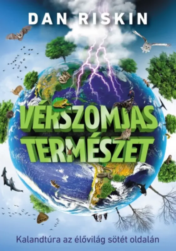 Prémium Vérszomjas természet - Dan Riskin