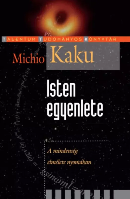 Isten egyenlete - Michio Kaku Szuper akció