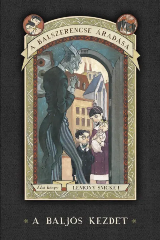 Különleges ajánlat A balszerencse áradása 1. - Lemony Snicket
