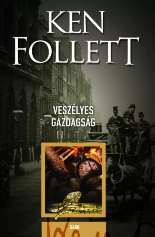 Expressz szállítás Veszélyes gazdagság - Ken Follett