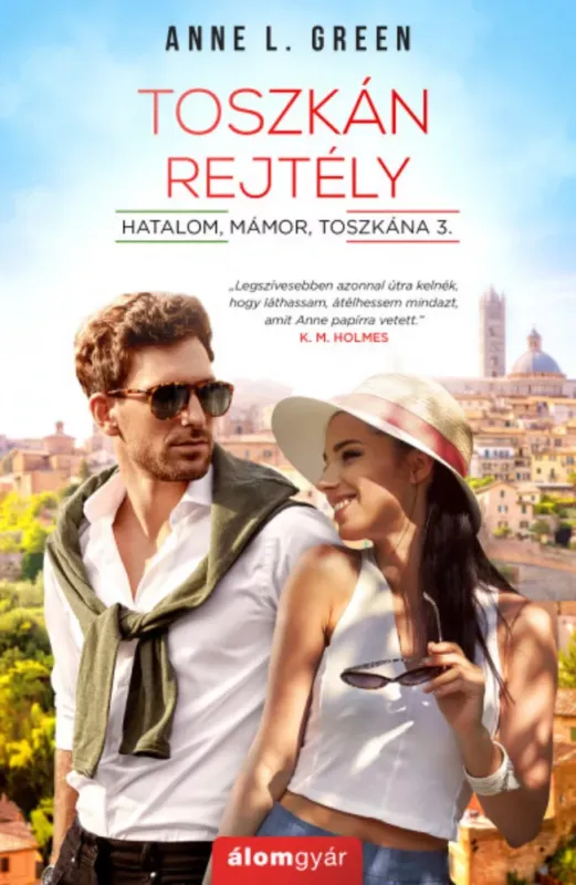 Hatalom, mámor, Toszkána 3. - Toszkán rejtély - Anne L. Green Bestseller