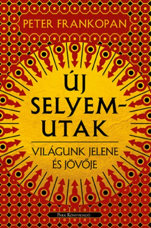 Új selyemutak - Peter Frankopan Árcsökkenés