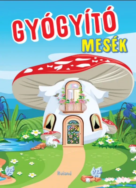Gyógyító mesék - Mariana Konkoly Legnépszerűbb