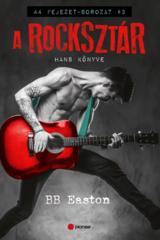 Különleges ajánlat A rocksztár - B. B. Easton