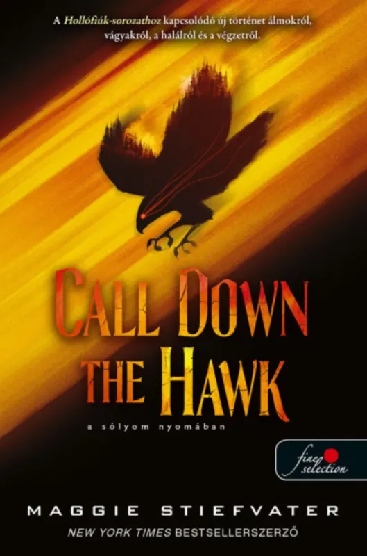 Árcsökkenés Call Down the Hawk - A sólyom nyomában - Maggie Stiefvater