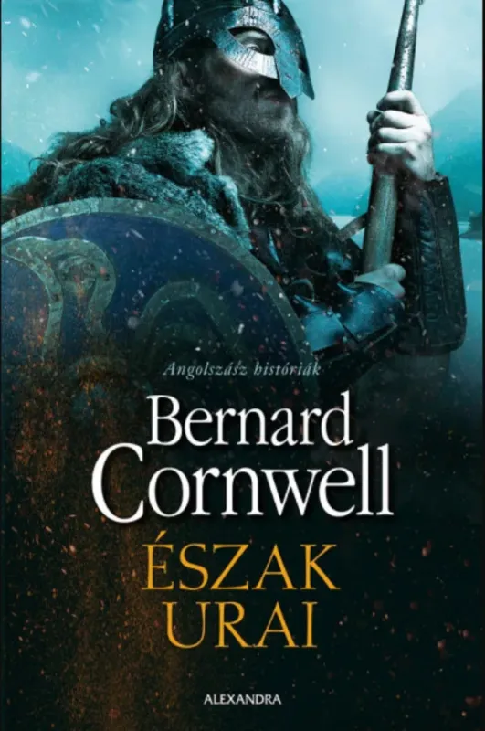 Vedd meg online Észak urai - Bernard Cornwell