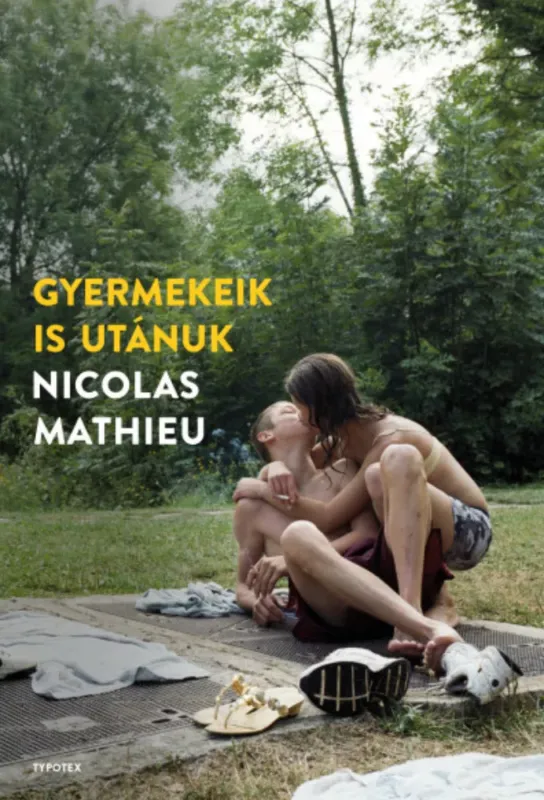 Azonnal elérhető Gyermekeik is utánuk - Nicolas Mathieu