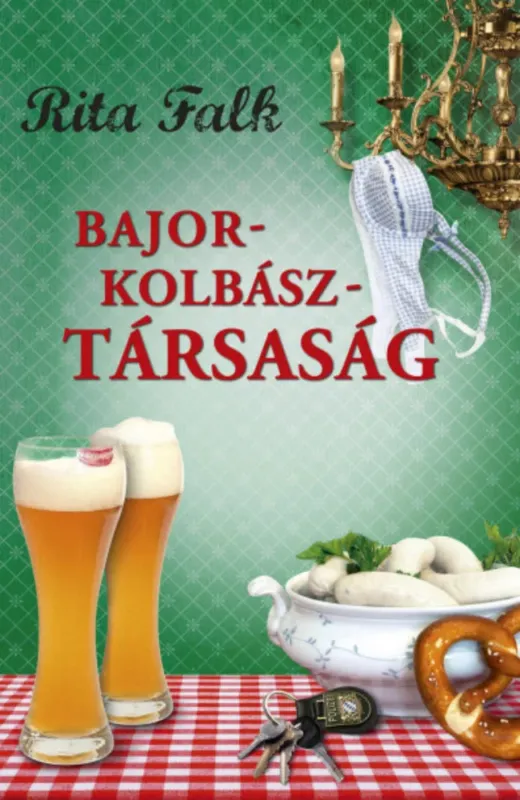 Akció Bajorkolbász-társaság - Rita Falk