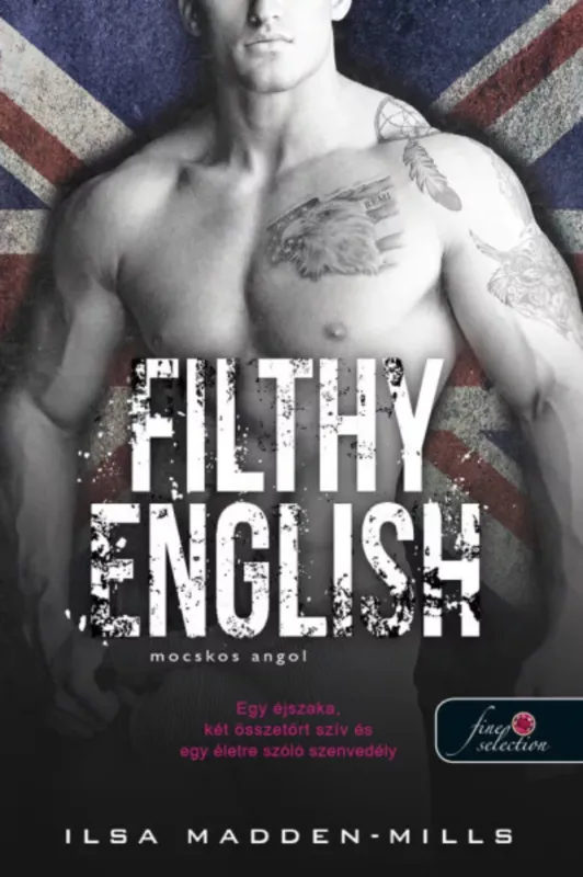 Filthy English - Mocskos angol - Ilsa Madden-Mills Népszerű