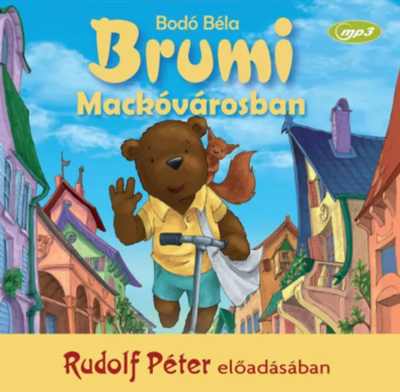 Kedvezmény Brumi Mackóvárosban - Bodó Béla - Rudolf Péter