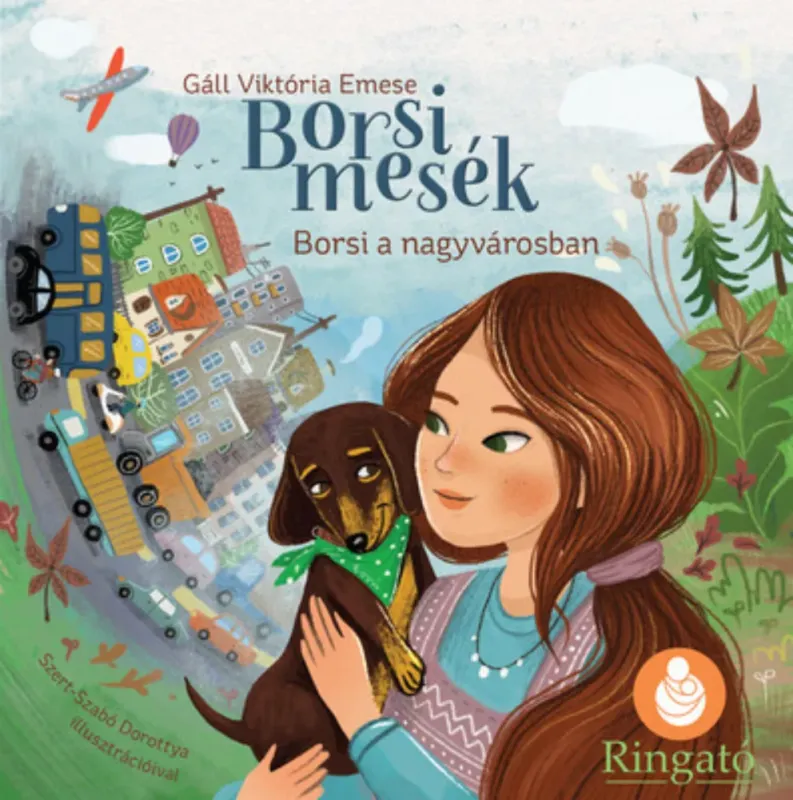 Borsi mesék - Borsi a nagyvárosban - Gáll Viktória Emese Vedd meg most