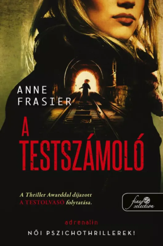 Exkluzív ajánlat A testszámoló - Anne Frasier