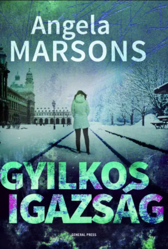 Nézd meg most Gyilkos igazság - Angela Marsons
