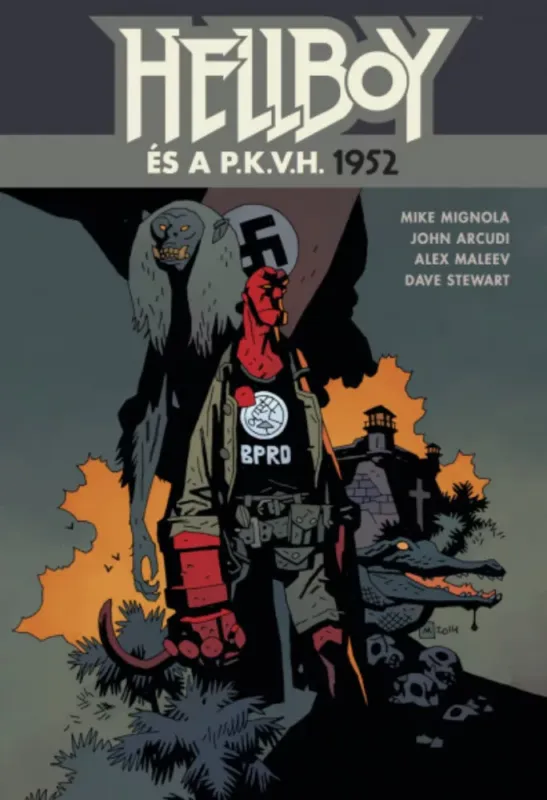 Hellboy és a P.K.V.H. - 1952 - John Arcudi - Mike Mignola Exkluzív ajánlat