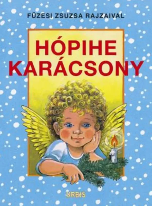 Vásárlói kedvenc Hópihe karácsonya - Füzesi Zsuzsa
