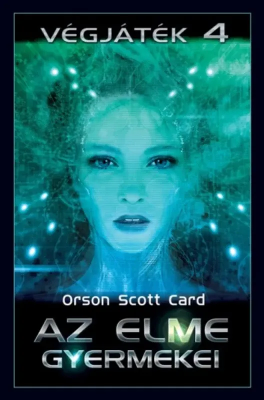 Vedd meg online Az elme gyermekei - Orson Scott Card