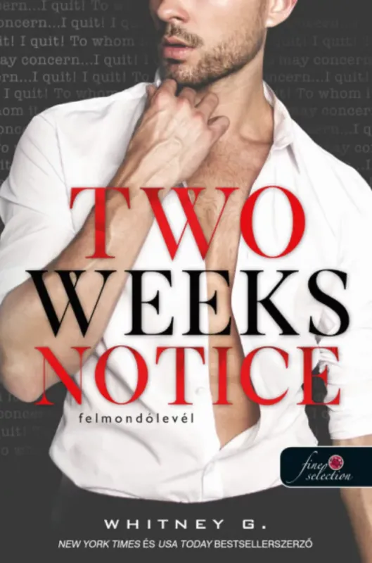 Two Weeks Notice - Felmondólevél - Whitney G. Szuper akció