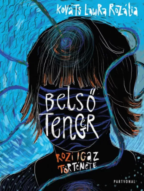 Utolsó esély Belső tenger - Kováts Laura Rozália