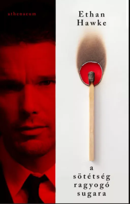 Azonnali szállítás A sötétség ragyogó sugara - Ethan Hawke