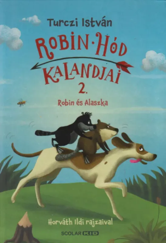 Utolsó esély Robin Hód kalandjai 2. - Turczi István
